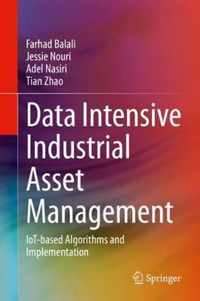 Data Intensive Industrial Asset Management: Iot-Based Algorithms and Implementation