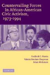 Countervailing Forces in African-American Civic Activism, 1973-1994