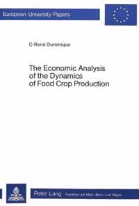 Economic Analysis of the Dynamics of Food Crop Production