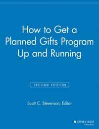 How to Get a Planned Gifts Program Up and Running