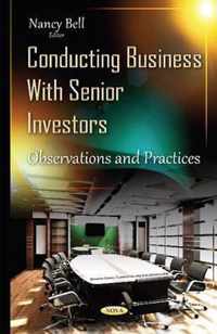 Conducting Business with Senior Investors