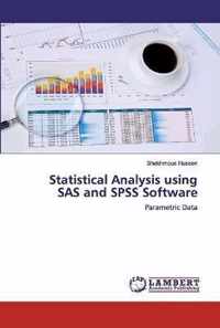 Statistical Analysis using SAS and SPSS Software