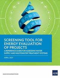 Screening Tool for Energy Evaluation of Projects