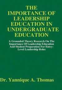 The Importance of Leadership Education in Undergraduate Education