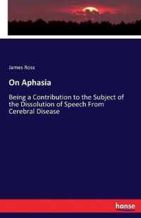 On Aphasia