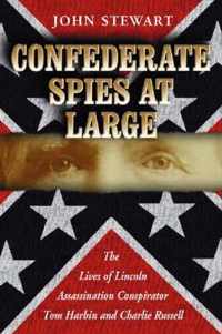 Confederate Spies at Large
