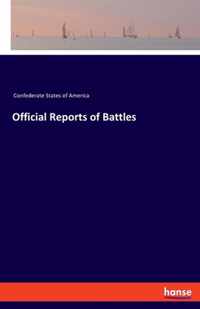 Official Reports of Battles