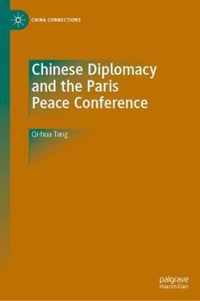 Chinese Diplomacy and the Paris Peace Conference