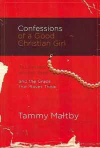 Confessions of a Good Christian Girl