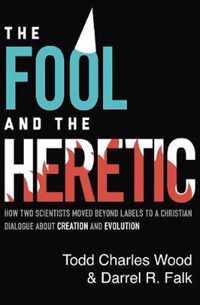 The Fool and the Heretic