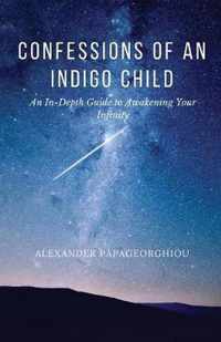 Confessions of An Indigo Child