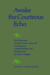 Awake the Courteous Echo