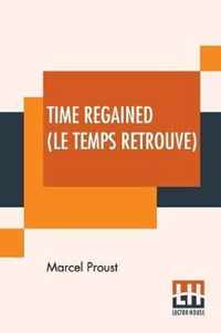 Time Regained (Le Temps Retrouve)