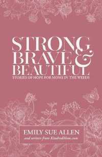 Strong, Brave, and Beautiful