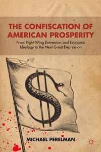 Confiscation Of American Prosperity