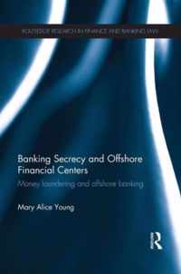 Banking Secrecy and Offshore Financial Centers