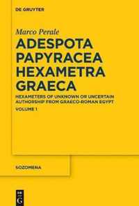 Adespota Papyracea Hexametra Graeca (APHG). Volume I