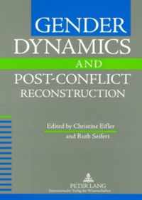 Gender Dynamics and Post-Conflict Reconstruction