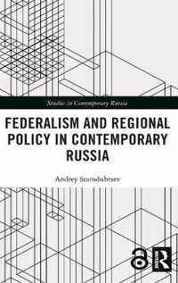 Federalism and Regional Policy in Contemporary Russia