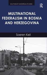 Multinational Federalism in Bosnia and Herzegovina