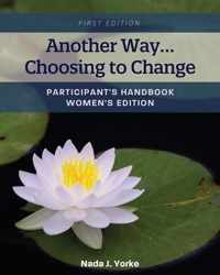 Another Way...Choosing to Change