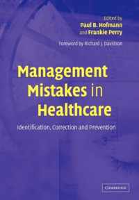 Management Mistakes in Healthcare