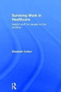 Surviving Work in Healthcare