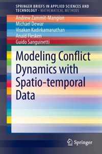 Modeling Conflict Dynamics with Spatio-temporal Data