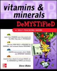 Vitamins And Minerals Demystified