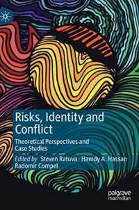 Risks Identity and Conflict