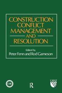 Construction Conflict Management and Resolution