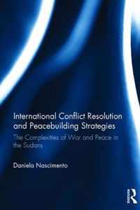 International Conflict Resolution and Peacebuilding Strategies