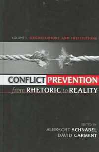 Conflict Prevention from Rhetoric to Reality