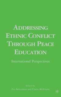 Addressing Ethnic Conflict Through Peace Education