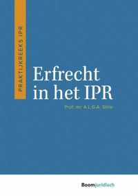 Praktijkreeks IPR  -   Erfrecht in het IPR