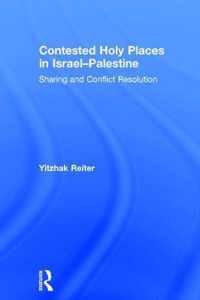 Contested Holy Places in Israel-Palestine