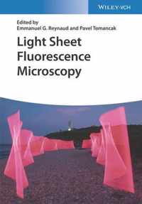 Light Sheet Fluorescence Microscopy