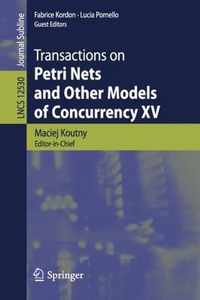 Transactions on Petri Nets and Other Models of Concurrency XV