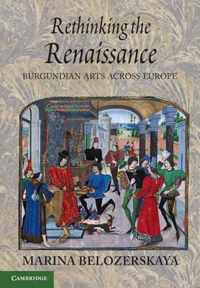 Rethinking The Renaissance