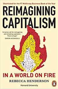 Reimagining Capitalism in a World on Fir