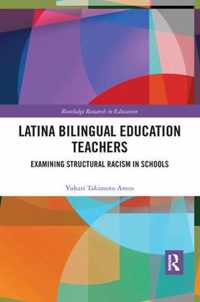 Latina Bilingual Education Teachers