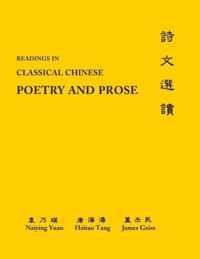 Readings in Classical Chinese Poetry and Prose