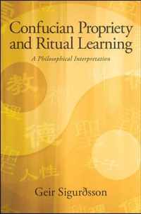 Confucian Propriety and Ritual Learning