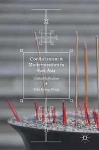 Confucianism and Modernization in East Asia