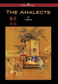 Analects of Confucius (Wisehouse Classics Edition)