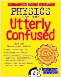 Physics for the Utterly Confused