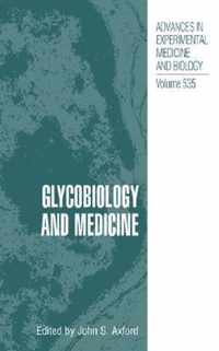 Glycobiology and Medicine