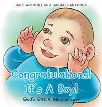 Congratulations! It's A Boy! Gods Gift