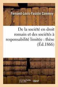 de la Societe En Droit Romain Et Des Societes A Responsabilite Limitee