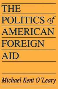 The Politics of American Foreign Aid